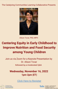 Catalyzing Communities Learning Collaborative Keynote: Centering Equity in Early Childhood to Improve Nutrition and Food Security among Young Children